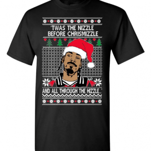 Vintage Ugly Christmas ,Snoop Dogg 'Twas The Nizzle Before Chrismizzle T-Shirt