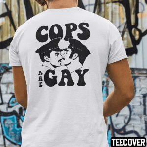 Official Cops Are Gay, Gay Cops Meme T-Shirt