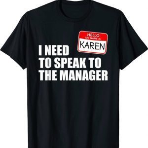 Karen Halloween Lazy Costume Speak to the Manager Classic T-Shirt