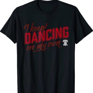 Philadelphia Bells Baseball I Keep Philly Dancing on My Own Tee Shirt