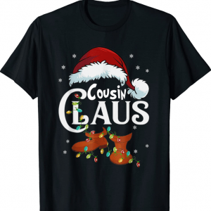 Cousin Claus Santa Funny Christmas Pajama Matching Family Gift T-Shirt