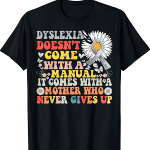 Vintage Dyslexia Daisy Groovy Awareness Mother Manual T-Shirt