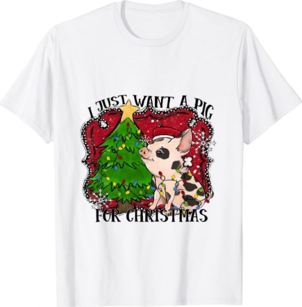 I Just Want A Pig For Christmas Holiday Tree Piglet Cute Official T-Shirt