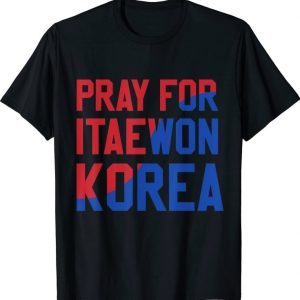 Pray For Korea Itaewon Strong Horror Halloween 2022 flag T-Shirt