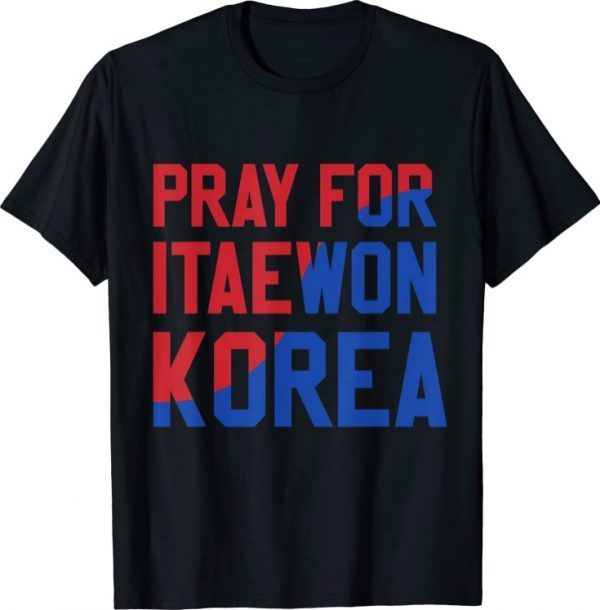 Pray For Korea Itaewon Strong Horror Halloween 2022 flag T-Shirt