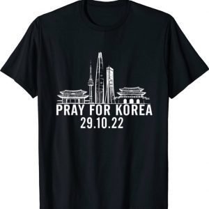 Pray For Korea Korea Seoul 2022 T-Shirt