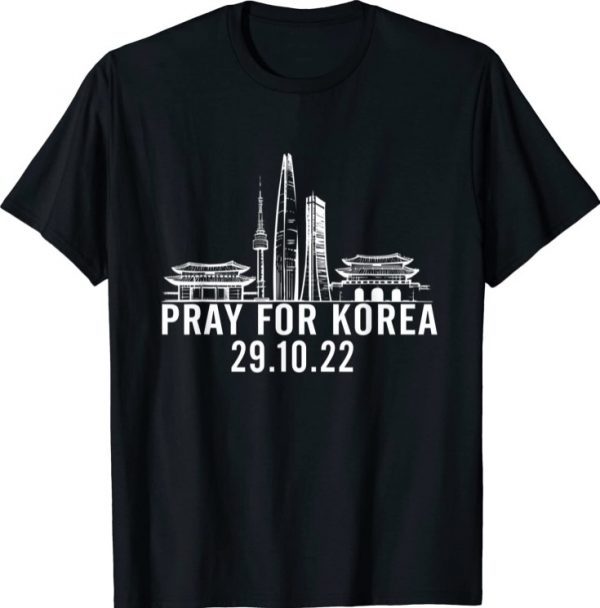 Pray For Korea Korea Seoul 2022 T-Shirt