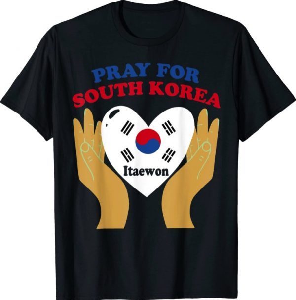 Pray For ITAEWON South Korea Flag Shirts