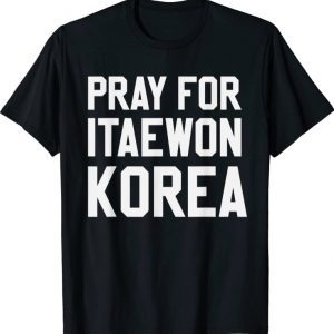 Pray For Korea Itaewon Strong Horror Halloween T-Shirt