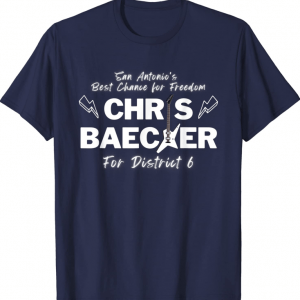 T-Shirt Mens Chris Baecker, San Antonio's Best Chance for Freedom