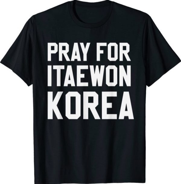 Pray For Korea Itaewon Strong Horror Halloween T-Shirt