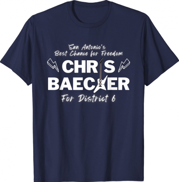 T-Shirt Mens Chris Baecker, San Antonio's Best Chance for Freedom