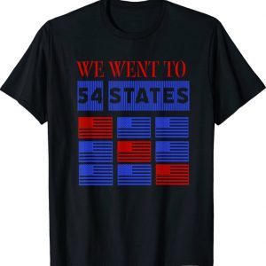 We Went To 54 States, Funny President Biden Gaff Classic T-Shirt