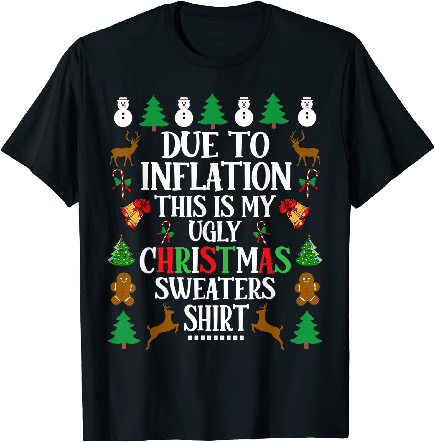 Funny Due to Inflation This Is My Ugly Christmas Shirt - TeeFilm