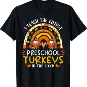 I Teach The Cutest Turkeys Preschool Thanksgiving Rainbow Official T-Shirt