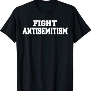 Fight Antisemitism Shirts