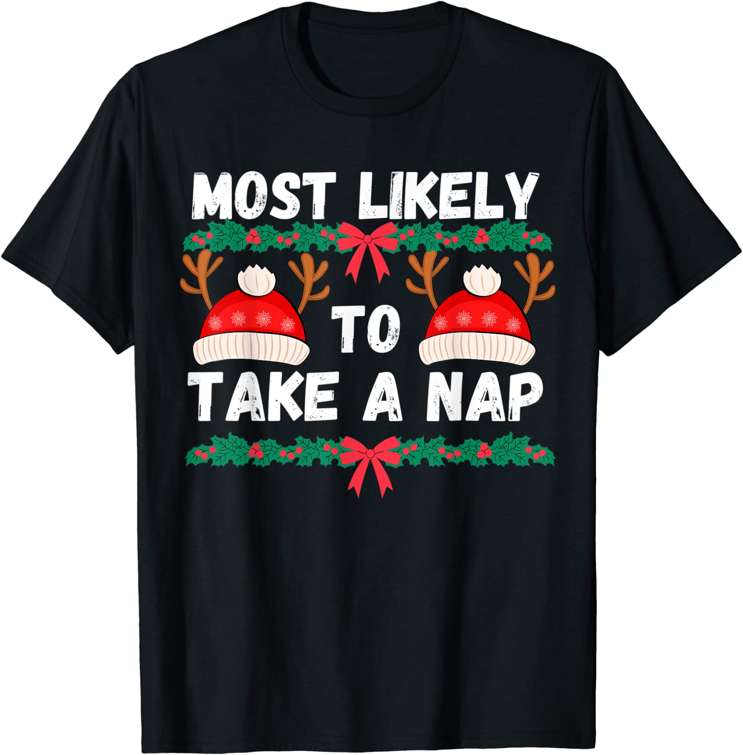 Most Likely To Take A Nap Funny Christmas Vacation Classic Shirt - TeeFilm