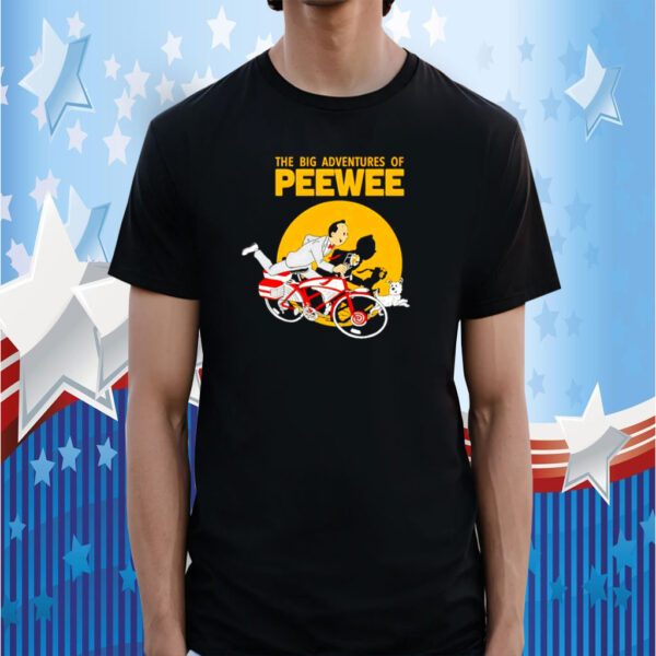 The Big Adventures Of Pee Wee Shirts