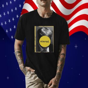 Ultimate Nimrod Donald Trumps Mugshot T-Shirt