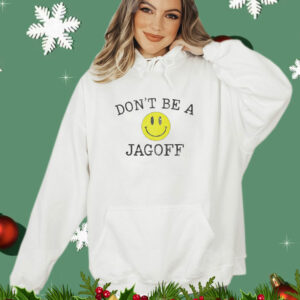 Don't Be a Jagoff T-Shirt