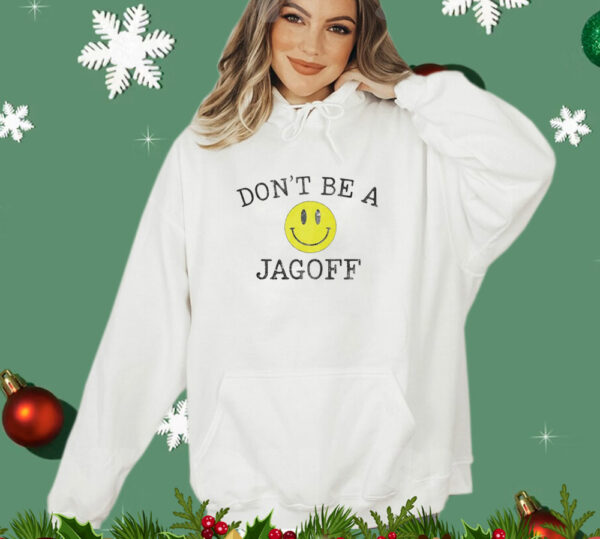 Don't Be a Jagoff T-Shirt