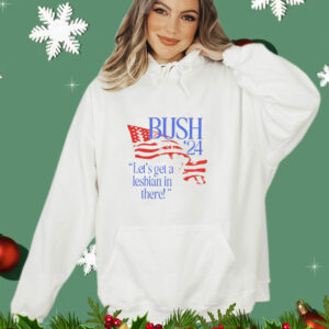 Bush ’24 let’s get a lesbian in there T-Shirt