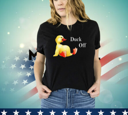 Funny Duck Off T-Shirt