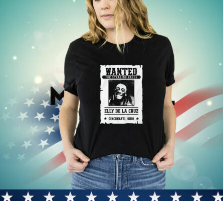 Elly De La Cruz Wanted for Stealing Bases T-Shirt