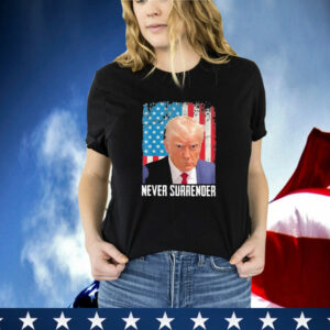 Trump American Never Surrender T-Shirt