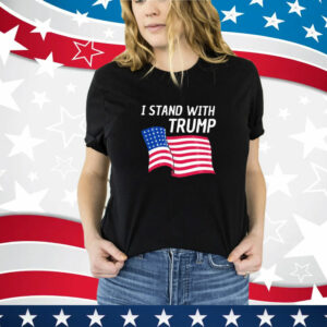 I Stand With Trump American T-Shirt