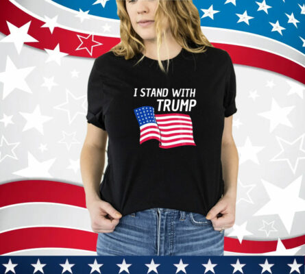 I Stand With Trump American T-Shirt