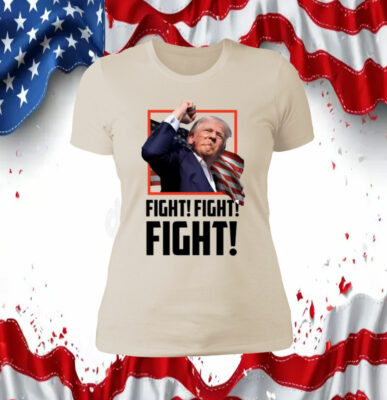 Trump Fight T-Shirt