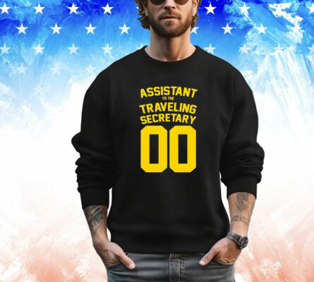 Assistant to the Traveling Secretary 00 T-Shirt