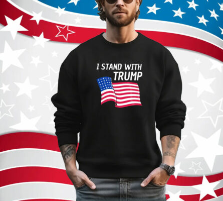 I Stand With Trump American T-Shirt