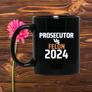 Kamala Harris Prosecutor Vs Felon 2024 Mug