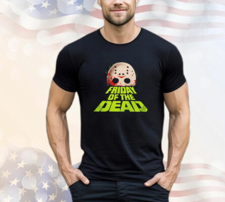 Friday of the Dead T-Shirt