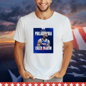 Philadelphia 76ers Welcome To The Squad Caleb Martin T-Shirt