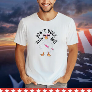 Don't Duck with Me Knife T-Shirt