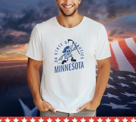 Da State of Beauties Minnesota T-Shirt