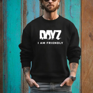 Bistudio Dayz I Am Friendly T-Shirt