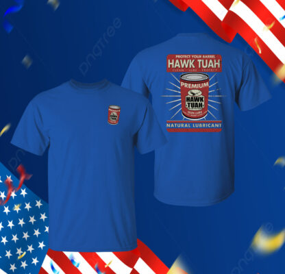 Protect Your Barrel Hawk Tuah Clean Lube Protect Natural Lubricant Hoodie Shirt