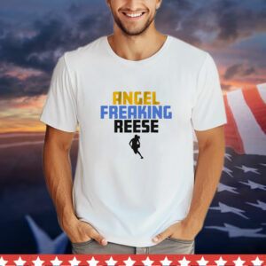 Angel Reese Angel Freaking Reese T-Shirt