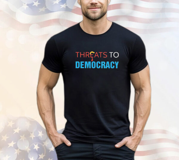 Trump Threats to Democracy 2024 T-Shirt