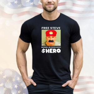 Free Steve The Hero Bond 1000000 T-Shirt