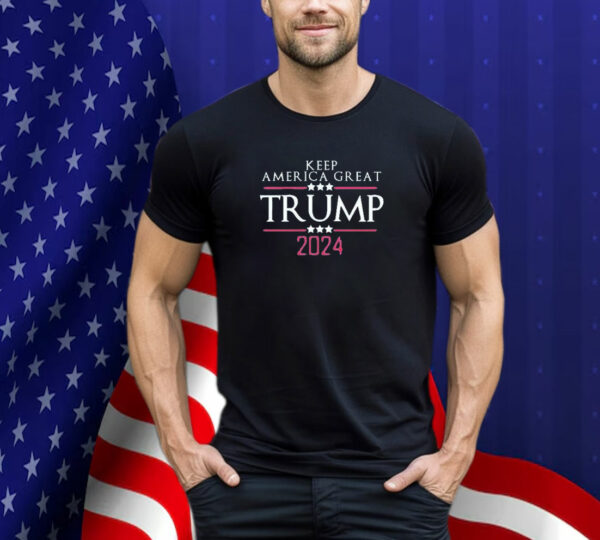 Keep America Great Donald Trump 2024 T-Shirt