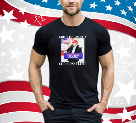 God Bless America God Bless Trump T-Shirt