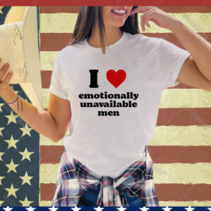 I Heart Emotionally Unavailable Men T-Shirt