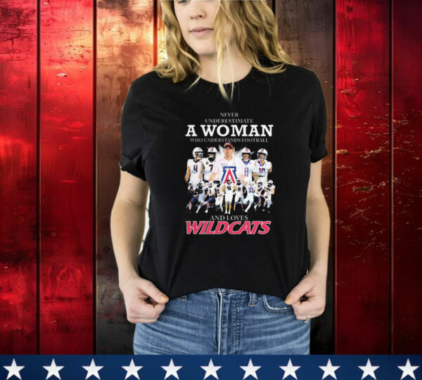 Never Underestimate A Woman Who Understands Football And Loves Wildcats T-Shirt