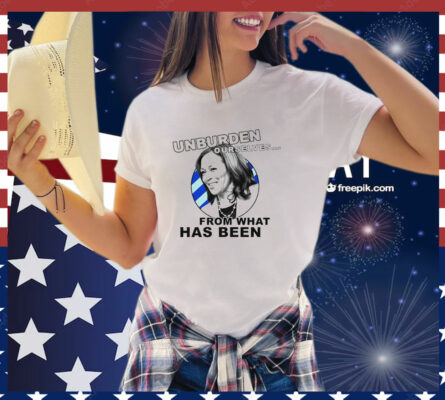 Unburden Ourselves From What Has Been Kamala Harris T-Shirt