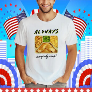 Always Everybody Wins TV Dinner T-Shirt